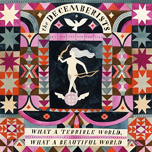 Decemberists What A Terrible World What A Beautiful World Lp 