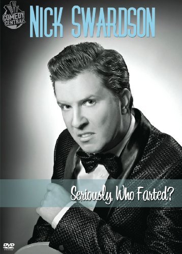 Nick Swardson/Seriously Who Farted@Ws@Nr