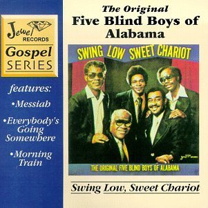 Blind Boys Of Alabama Swing Low Sweet Chariot 