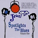 Jewel Spotlights The Blues/Vol. 1-Jewel Spotlights The Bl