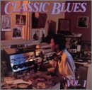 Classic Blues/Vol. 1-Classic Blues
