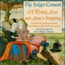 Folger Consort/Of Kindly Lust & Love's Inspir@Minter/Folger Consort