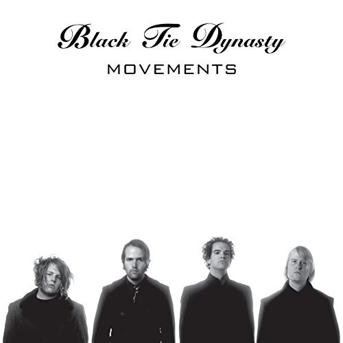 Black Tie Dynasty/Movements