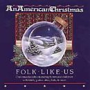 American Christmas/Folk Like Us