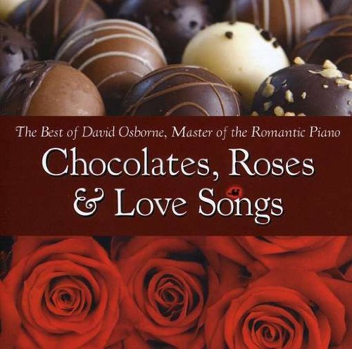 David Osborne/Chocolates Roses & Love Songs