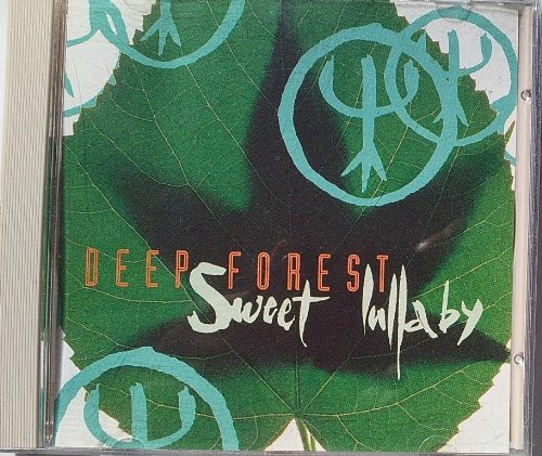 Deep Forest/Sweet Lullaby
