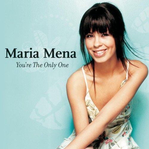 Maria Mena/You'Re The Only One
