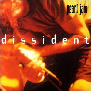 Pearl Jam/Dissident