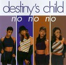 Destiny's Child/No No No Part 2@Feat. Wyclef Jean
