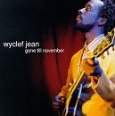 Wyclef Jean/Gone Till November