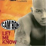 Cam'ron Let Me Know Explicit Version 