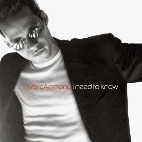 Marc Anthony/I Need To Know