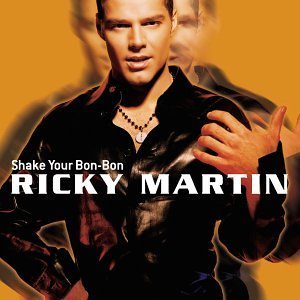 Ricky Martin/Shake Your Bon-Bon@B/W Almost A Love Song