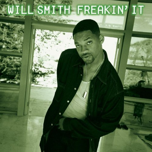 Will Smith/Freakin' It