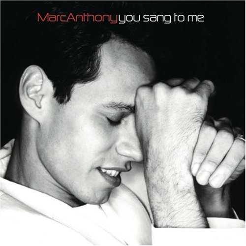 Marc Anthony/You Sang To Me@B/W Muy Dentro De Mi (You Sang