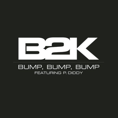 B2k/Bump Bump Bump
