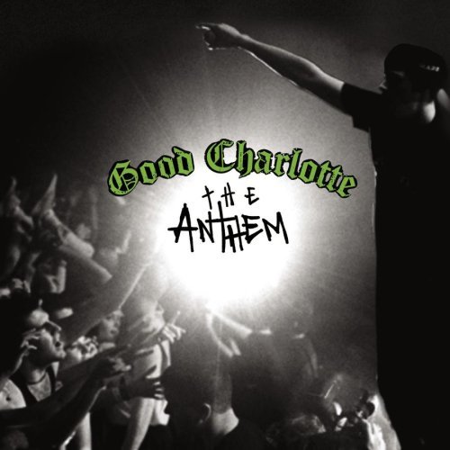 Good Charlotte/Anthem