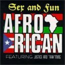 Afro-Rican/Sex & Fun