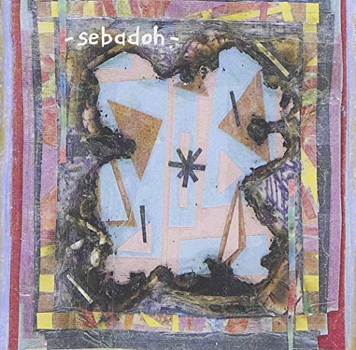 Sebadoh Bubble & Scrape 