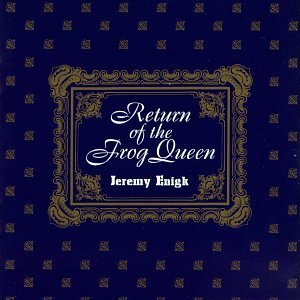 Jeremy Enigk/Return Of The Frog Queen