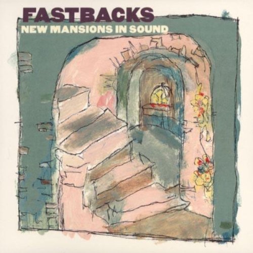 Fastbacks New Mansions In Sound Feat. Finn Johnson 