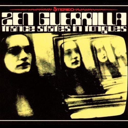 Zen Guerrilla/Trance Status In Tongues