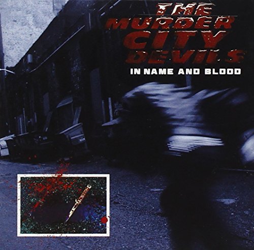 Murder City Devils/In Name & Blood