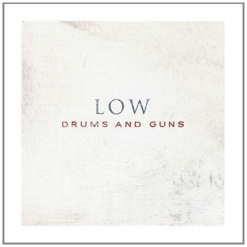Low/Drums & Guns