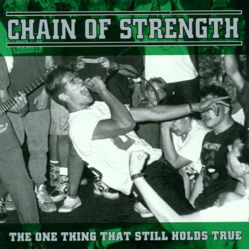 Chain Of Strength/One Thing That Still Holds Tru