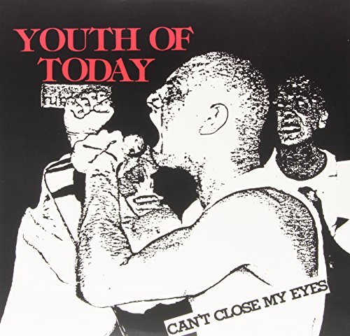 Youth Of Today/Can'T Close My Eyes