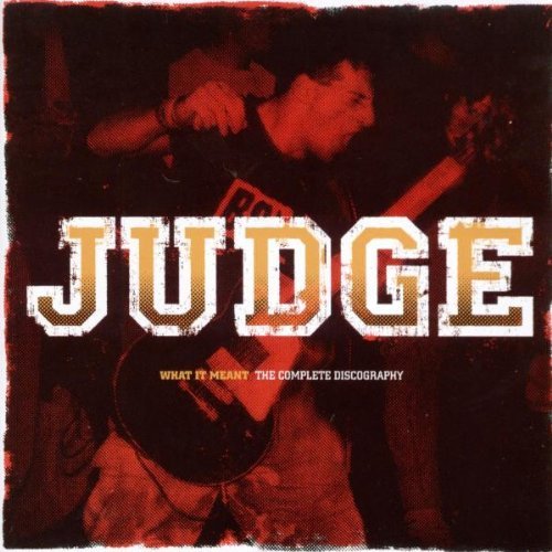Judge/What It Meant: The Complete Di