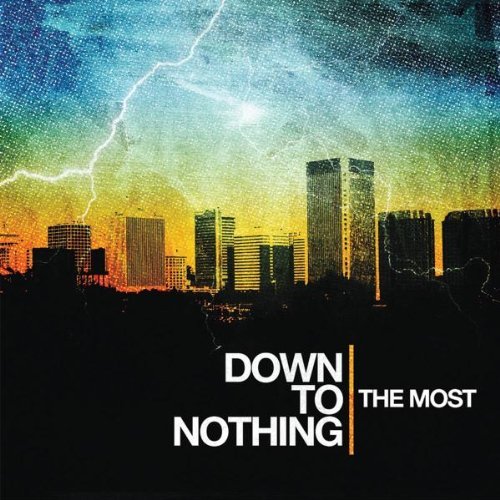 Down To Nothing/Most@Import-Eu