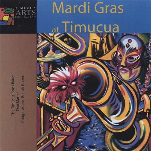 Timucua Brass Band/Mardi Gras At Timucua