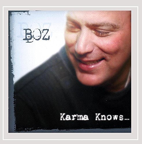 Boz/Karma Knows
