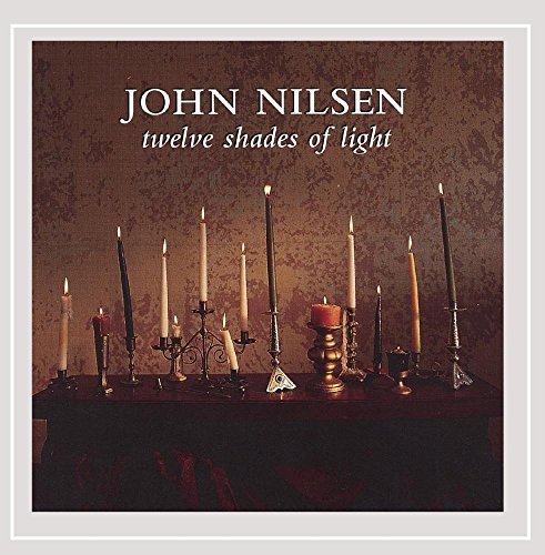 John Nilsen/Twelve Shades Of Light
