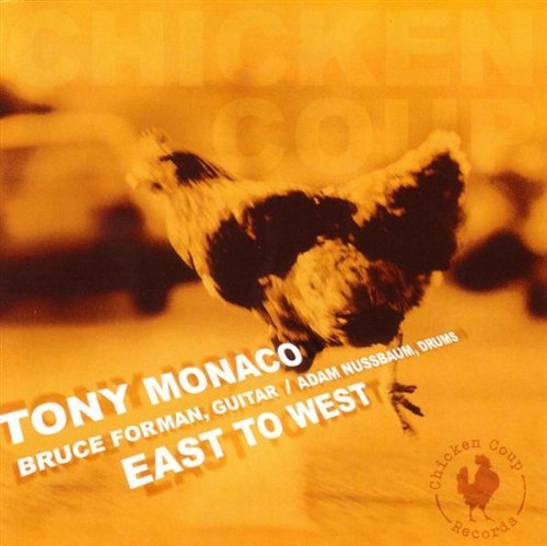 Tony Monaco/East To West