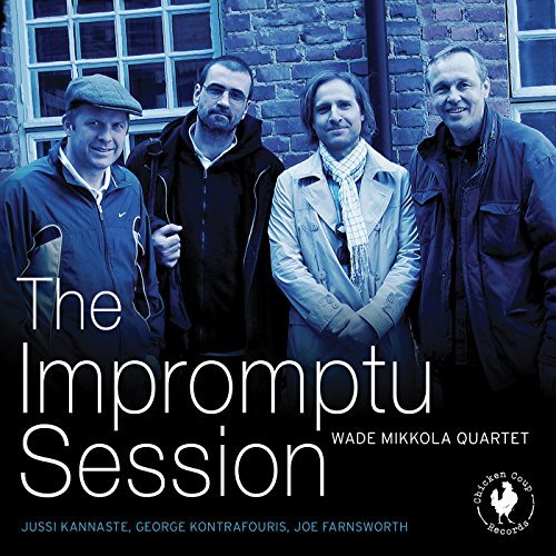 Wade/Quartet Mikkola/Impromptu Session
