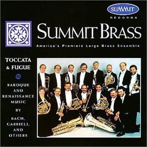 Summit Brass/Toccata & Fugue@Summit Brass@Summit Brass