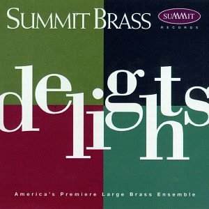 Summit Brass/Delights@Summit Brass@Summit Brass