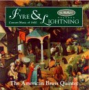 American Brass Quintet Fyre & Lightning American Brass Quintet 