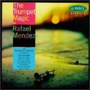 Rafael Mendez Trumpet Magic Mendez (tpt) 
