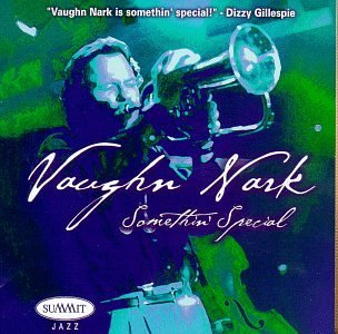 Vaughn Nark/Something Special