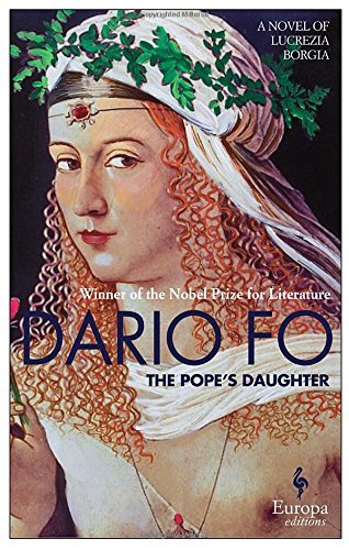 Dario Fo/The Pope's Daughter@A Novel of Lucrezia Borgia