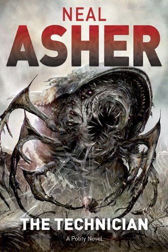 Neal Asher/The Technician@A Novel of the Polity
