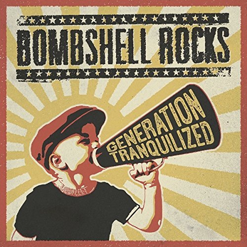 Bombshell Rocks/Generation Tranquilized