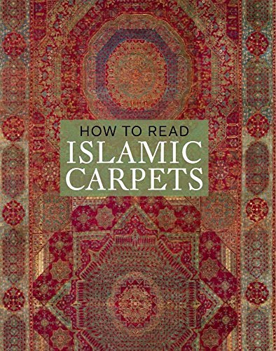 Walter Denny How To Read Islamic Carpets 