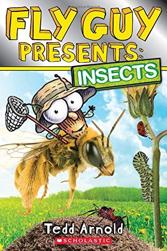 Tedd Arnold/Fly Guy Presents@ Insects (Scholastic Reader, Level 2)