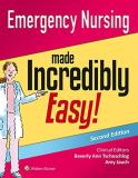 Lippincott Williams & Wilkins Emergency Nursing Made Incredibly Easy! 0002 Edition; 