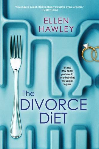 Ellen Hawley/The Divorce Diet
