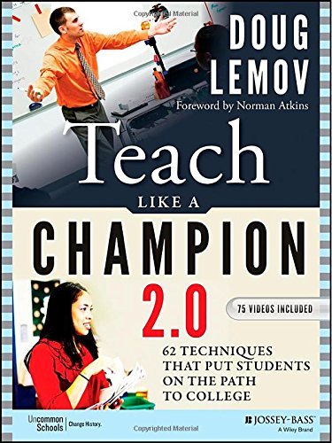 Norman Atkins Teach Like A Champion 2.0 62 Techniques That Put Students On The Path To Co 0002 Edition; 